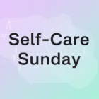 Self Care Sunday